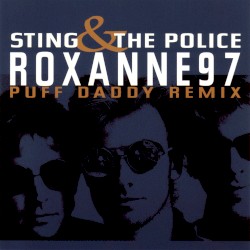 Roxanne 97 (Puff Daddy remix)