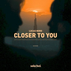 Closer to You