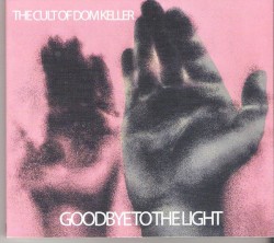 Goodbye to the Light