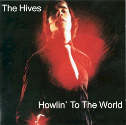 Howlin’ to the World