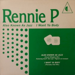 Also Know As Jazz / I Want Ya Body