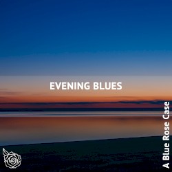 Evening Blues