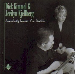 Somebody Loves You Darlin'