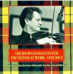 The Jim Buchanan System: The System at Work Vol. 2