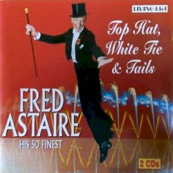 Top Hat, White Tie & Tails