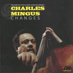 Changes: The Complete 1970s Atlantic Studio Recordings