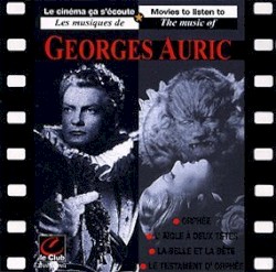 Movies to Listen To: The Music Of: Georges Auric