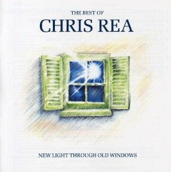 The Best of Chris Rea: New Light Through Old Windows