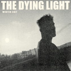 The Dying Light (winter edit)