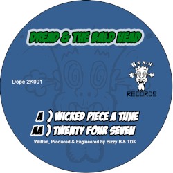 Wicked Piece a Tune / Twenty Four Seven