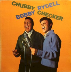 Chubby Checker / Bobby Rydell