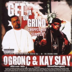 Get On Ya Grind - Chopped Not Slopped