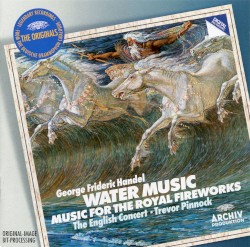 Water Music / Music for the Royal Fireworks