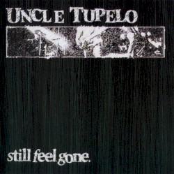 Still Feel Gone
