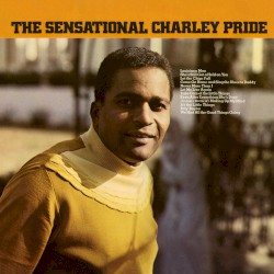 The Sensational Charley Pride