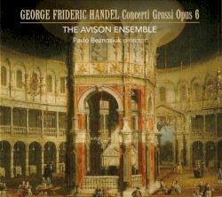 Concerti Grossi op. 6