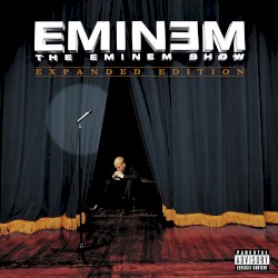 The Eminem Show (Expanded Edition)