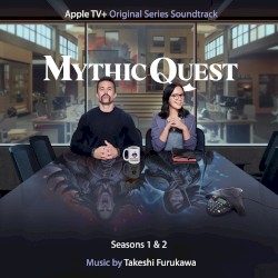 Mythic Quest: Seasons 1 & 2 (Apple TV+ Original Series Soundtrack)