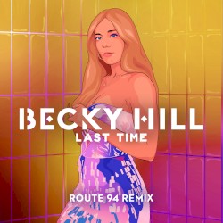Last Time (Route 94 remix)