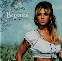 B’Day (deluxe edition)