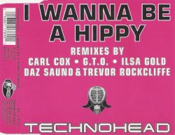 I Wanna Be A Hippy (Remixes)