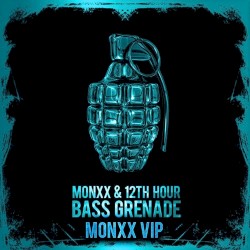 BASS GRENADE (Monxx VIP)