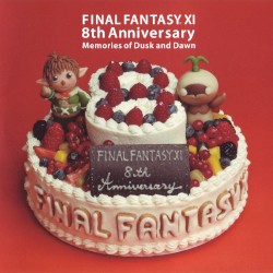 FINAL FANTASY XI 8th Anniversary - Memories of Dusk and Dawn -