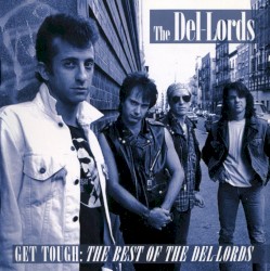 Get Tough: The Best of The Del-Lords