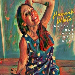 Daddy's Gonna Make Me a Star