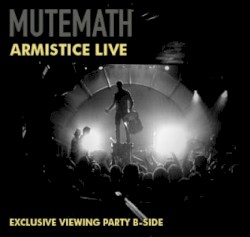 Armistice Live - Bonus Tracks
