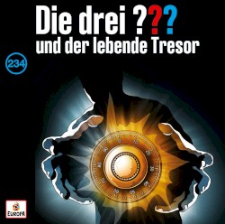 Die drei ??? 234: und der lebende Tresor