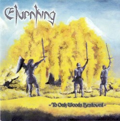 To Oak Woods Bestowed