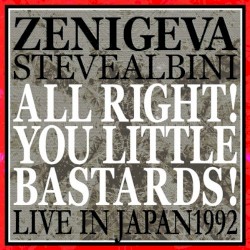 All Right, You Little Bastards!