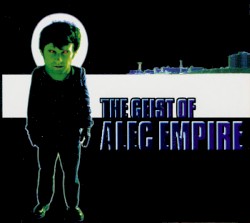 The Geist of Alec Empire