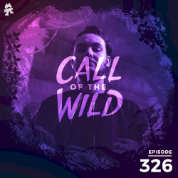2020-11-25: 326 – Monstercat: Call of the Wild (Kage Takeover)