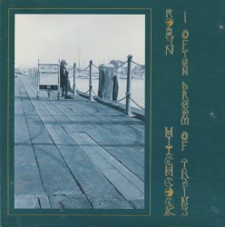 I Often Dream of Trains