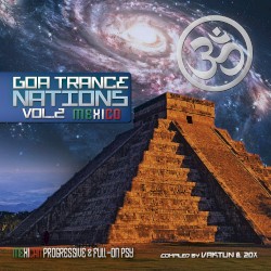 Goa Trance Nations, Vol. 2: Mexico