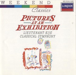 Pictures at an Exhibition; Lieutenant Kije; Classical Symphony