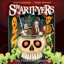 The Scarifyers: The Thirteen Hallows