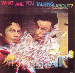 What Are You Talking About?