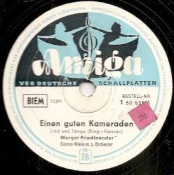 Einen guten Kameraden / Ich möchte mit dir vereint durchs Leben gehen