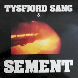 Tysfjord Sang & Sement