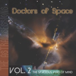 Astral Sessions Vol 2: Spacious Void of Mind