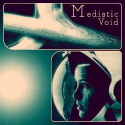Mediatic Void