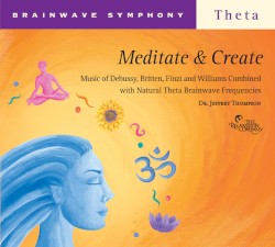 Brainwave Symphony Theta: Meditate & Create