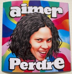 Aimer Perdre