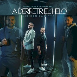 A derretir el hielo (versión bachata)