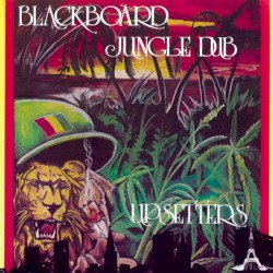 Blackboard Jungle Dub