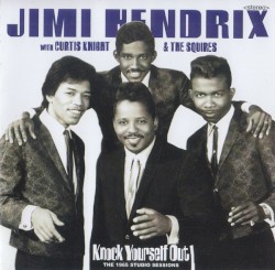 Knock Yourself Out: The 1965 Studio Sessions