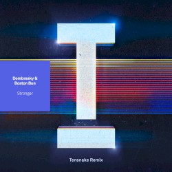 Stronger (Tensnake remix)
